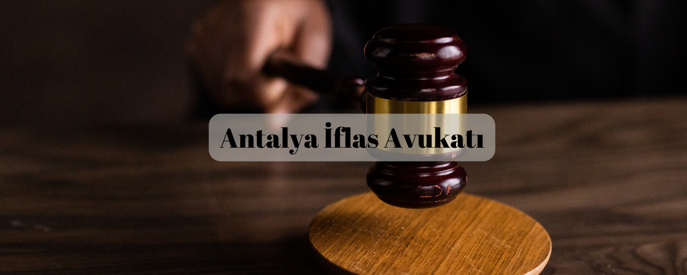 Antalya iflas avukatı